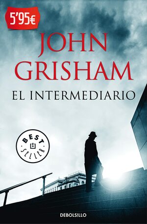 El intermediario by John Grisham
