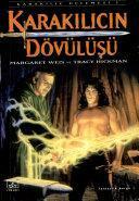 Karakılıç'ın Dövülüşü by Tracy Hickman, Margaret Weis