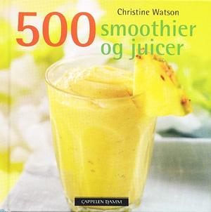 500 smoothier og juicer by Christine Watson