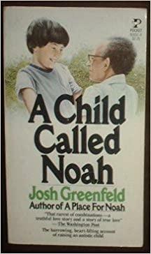 A Child Called Noah by Josh Greenfeld