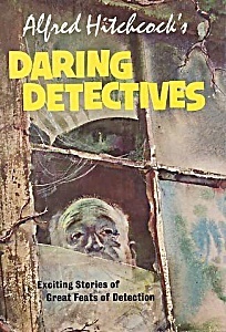 Alfred Hitchcock's Daring Detectives by Alfred Hitchcock