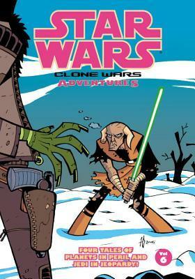 Star Wars: Clone Wars Adventures, Volume 6 by Matt Fillbach, Michael David Thomas, Shawn Fillbach, W. Haden Blackman, Rick Lacy, Mike Kennedy, Ronda Pattison, Stewart McKenney, Dan Jackson, Joshua Elliott