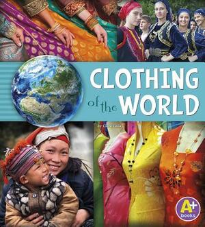 Clothing of the World by Paula Skelley, Nancy Loewen