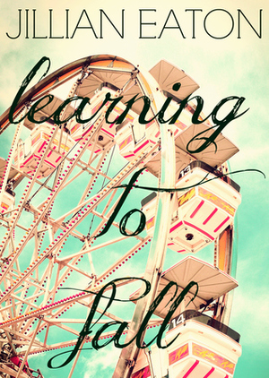 Learning to Fall by Jillian Eaton