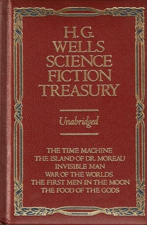 Science Fiction Treasury: Six Complete Novels (complete & unabridged) by George Gesner, H.G. Wells