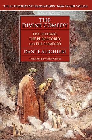 The Divine Comedy: The Inferno, The Purgatorio, and The Paradiso by Dante Alighieri