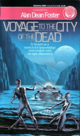 Voyage to the City of the Dead by Alan Dean Foster