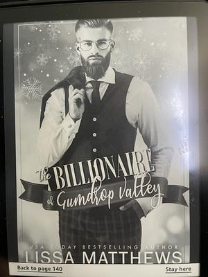 The Billionaire of Gumdrop Valley by Lissa Matthews