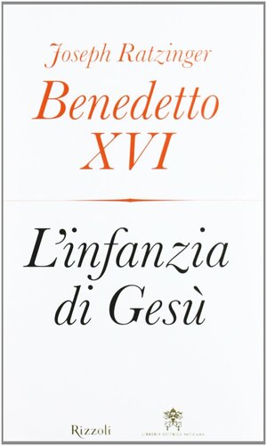 L'infanzia di Gesù by Pope Benedict XVI