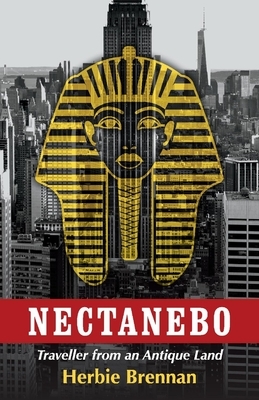 Nectanebo: Traveller from an Antique Land by Herbie Brennan