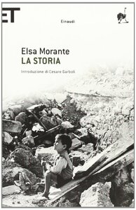 La storia by Elsa Morante