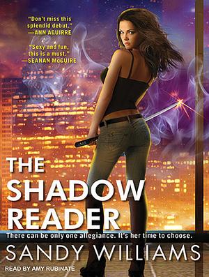 The Shadow Reader by Sandy Williams