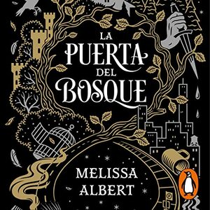 La puerta del bosque by Melissa Albert