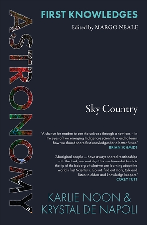 Astronomy: Sky Country by Krystal De Napoli, Karlie Noon