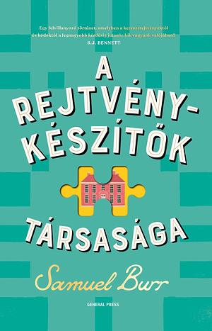 A Rejtvénykészítők Társasága by Samuel Burr, Jolán Schmidt