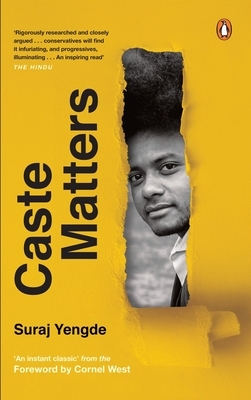 Caste Matters by Suraj Yengde