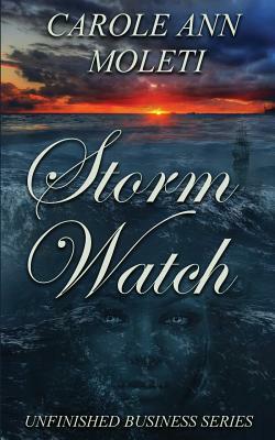 Storm Watch by Carole Ann Moleti