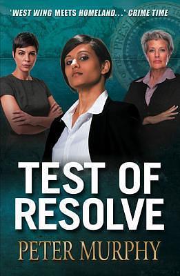 Test of Resolve by Peter Murphy, Peter Murphy