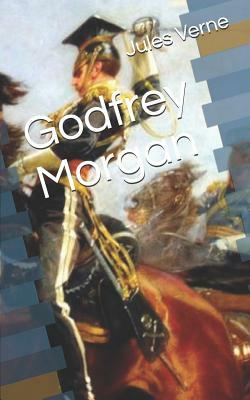 Godfrey Morgan by Jules Verne