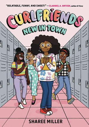 Curlfriends: New in Town by Sharee Miller