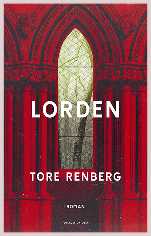 Lorden by Tore Renberg