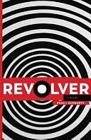 Revolver: A Novel by Evan I. Schwartz