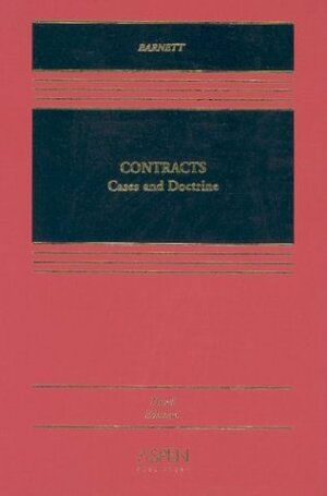 Contracts: Cases and Doctrine by Randy E. Barnett