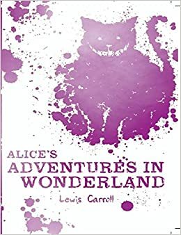 Alice's Adventures in Wonderland by Lewis Carroll