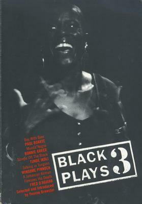 Black Plays III by Bonnie Greer, Paul Boakye, Yvonne Brewster