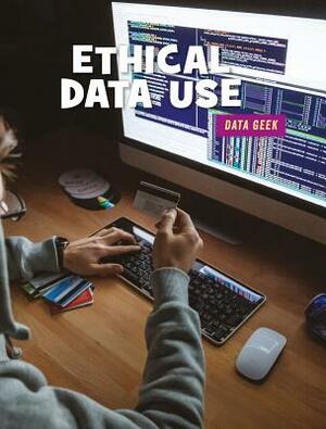 Ethical Data Use by Jo Angela Oehrli