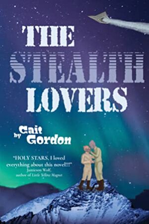 The Stealth Lovers by Cait Gordon