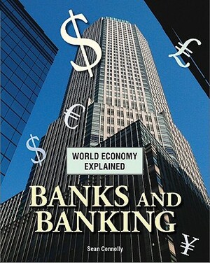 Banks and Banking by Sean Connolly