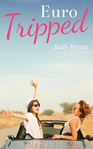 Euro Tripped by Sally Bryan