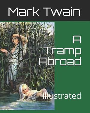 A Tramp Abroad: Illustrated by Benjamin Henry Day