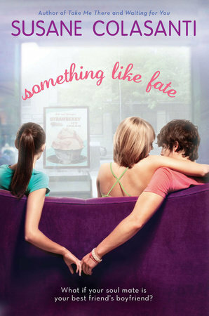 Something Like Fate by Susane Colasanti