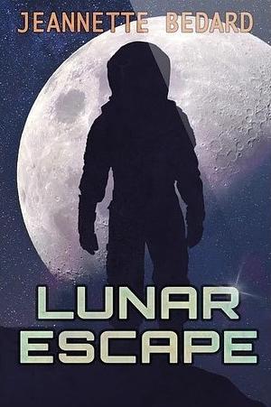 Lunar Escape by Jeannette Bedard