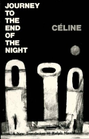 Journey to the End of the Night by Louis-Ferdinand Céline