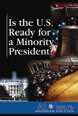 Is the U.S. Ready for a Minority President? by 