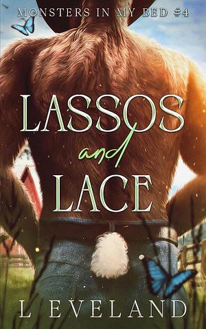 Lassos and Lace by L. Eveland