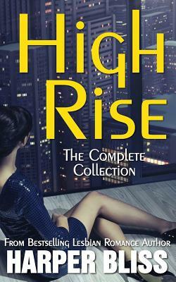 High Rise (The Complete Collection) by Harper Bliss