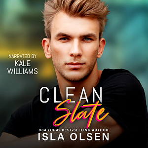 Clean Slate by Isla Olsen