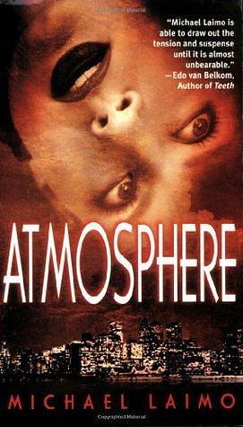 Atmosphere by Michael Laimo Author, Michael Laimo Author