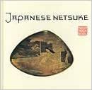 Japanese Netsuke: a Spring Art Book by Werner Forman
