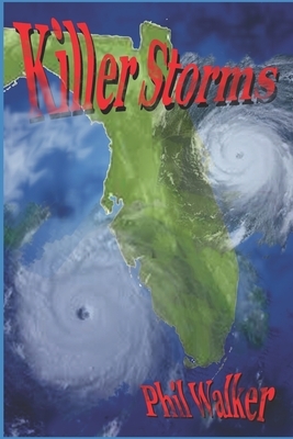 Killer Storms by Phil Walker