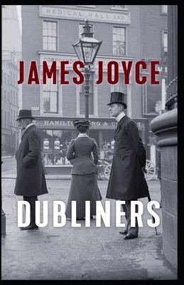 Dubliners Illustrated by James Joyce