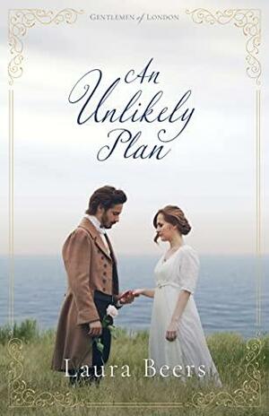 An Unlikely Plan by Laura Beers