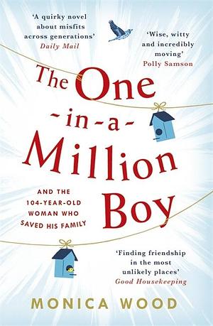 The One In A Million Boy* by Monica Wood, Monica Wood