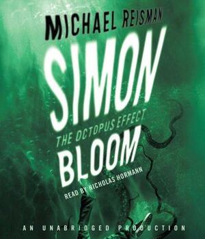Simon Bloom, The Octopus Effect by Michael Reisman