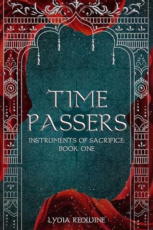 Time Passers by Lydia Redwine