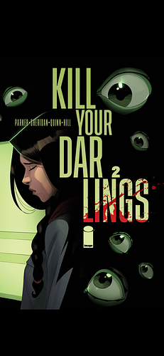 Kill Your Darlings #2 by Ethan S. Parker